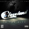 Cleveland Is the City (feat. Cwa) - Single