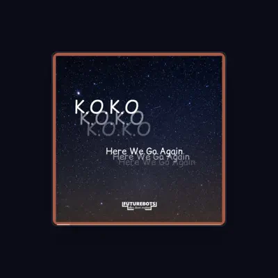 Listen to koko, watch music videos, read bio, see tour dates & more!