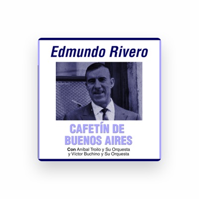 Listen to Edmundo Rivero, watch music videos, read bio, see tour dates & more!