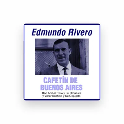 Listen to Edmundo Rivero, watch music videos, read bio, see tour dates & more!