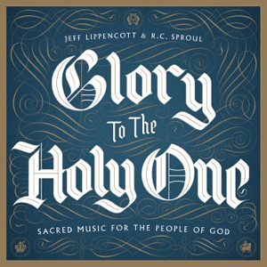 Glory to the Holy One