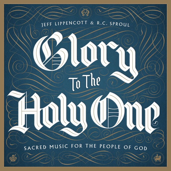 Glory to the Holy One