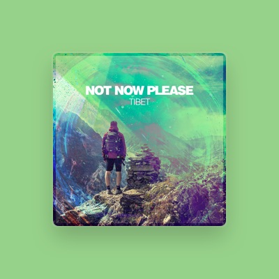 Listen to Not Now Please, watch music videos, read bio, see tour dates & more!