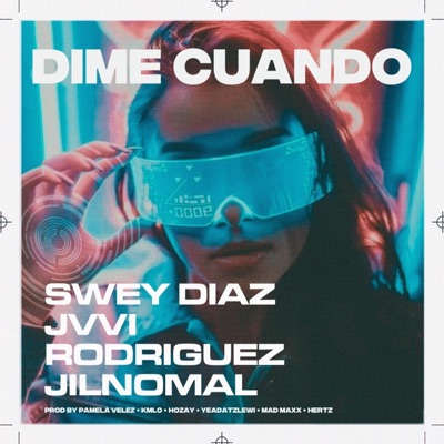 Dime Cuando (feat. JVVI Rodríguez & Jilnomal) - Single