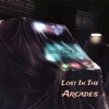 Lost In the Arcades - Single