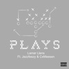 Plays (feat. CxMeesen & Lamar Llens) - Single