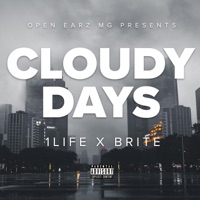 Cloudy Days - Single - 1life & Brite