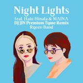 Night Lights (feat. 日向ハル & MAINA) [DJ JIN Premium Tyme Remix] artwork