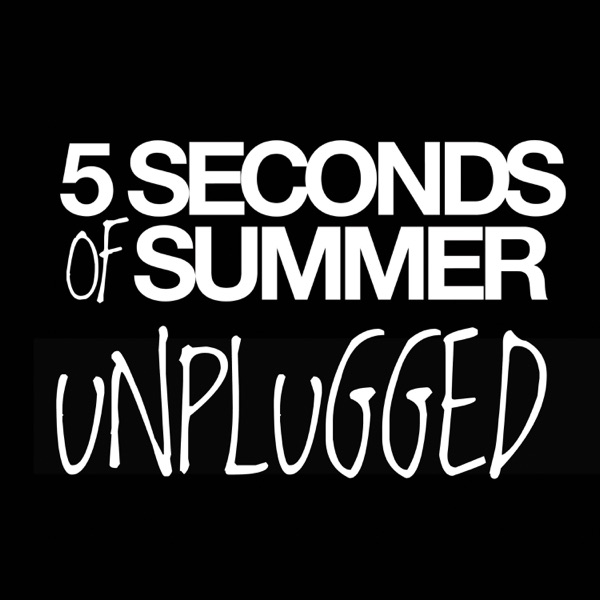 Unplugged - EP - 5 Seconds of Summer