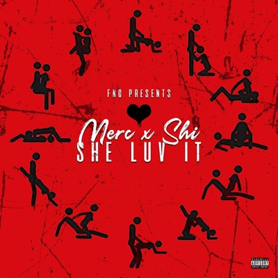 She Luv It (feat. Merc & Shi) - Single