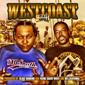 Blaqe Diamond aka Young Barry White & Mr Kaliphonia " WestCoast 4 Sale"
