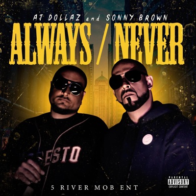 Always / Never (feat. AJ DOLLA$) - Single