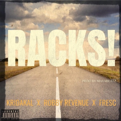 Racks! (feat. Kridakal & Fresc) - Single