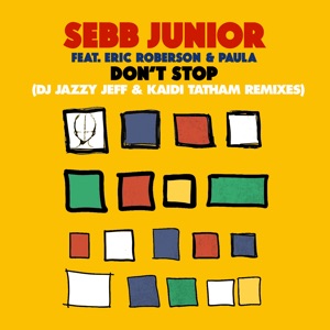 Don't Stop (feat. Paula & Kaidi Tatham) [DJ Jazzy Jeff & Kaidi Tatham Remix]