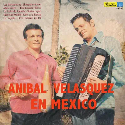 En México (with Jose Velasquez) - Anibal Velasquez