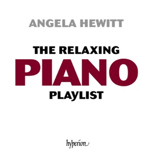 The Angela Hewitt Relaxing Piano Playlist