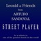 Street Player (feat. Arturo Sandoval) - Leonid & Friends lyrics