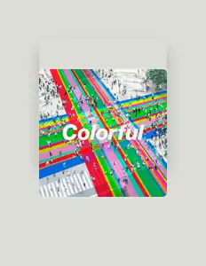 收听 Colorful、观看音乐视频、阅读小传、查看巡演日期等 ！