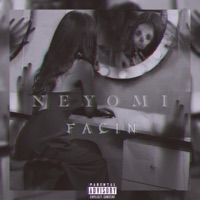 Facin' - Single - Neyomi