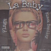 La Baby (Remix) - Single - Plaga & Black Daniley