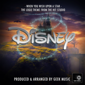 The Disney Logo Theme When You Wish Upon a Star (From "Disney") - Geek Music