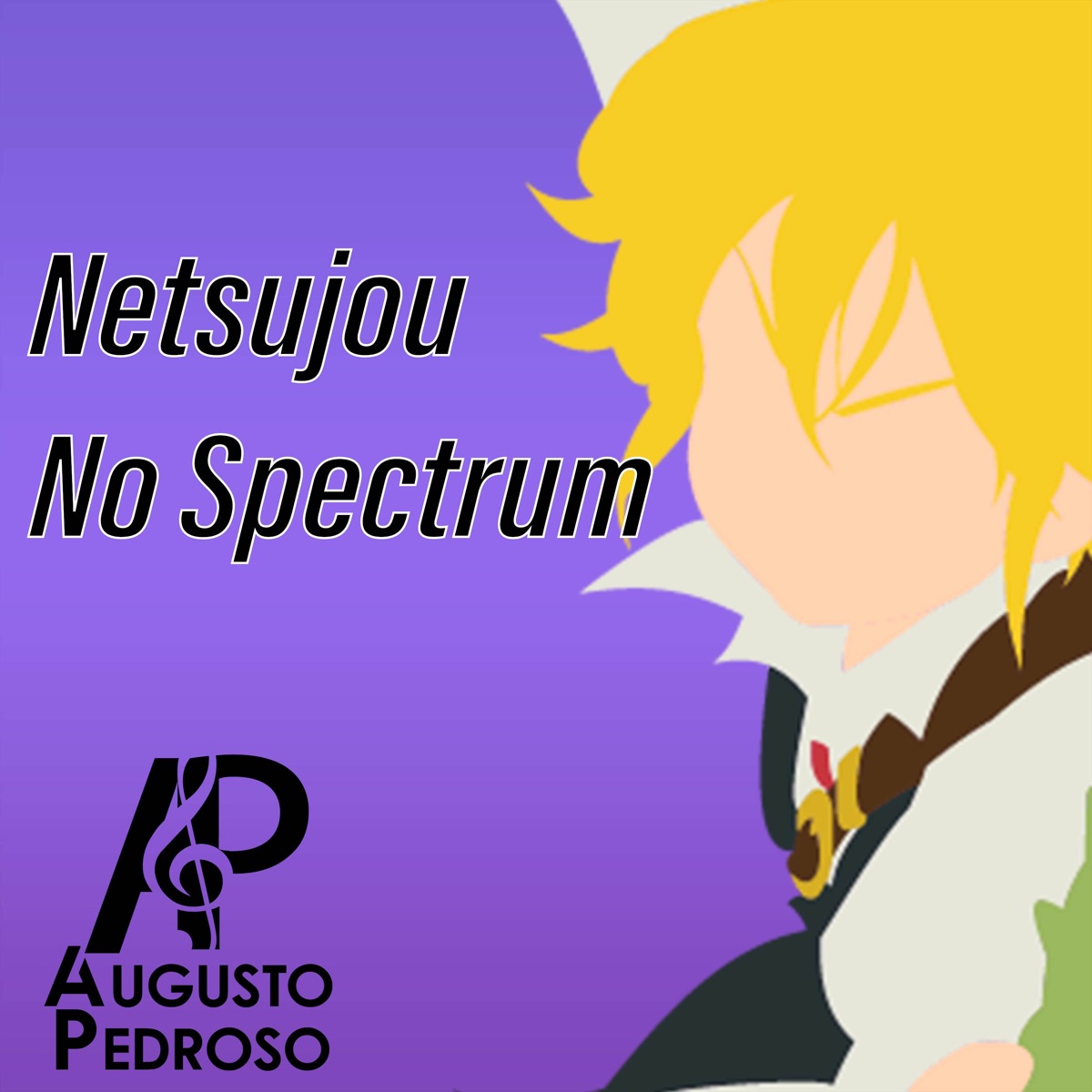 Netsujou No Spectrum - Nanatsu no Taizai 