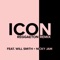 Icon (feat. Will Smith & Nicky Jam) - Jaden Smith lyrics