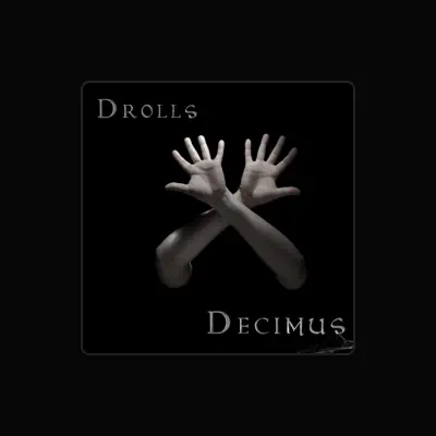 Listen to Drolls, watch music videos, read bio, see tour dates & more!