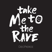 Take Me to the Rave artwork