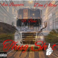 Thug Shit (feat. Don Altae & Bone) - Single - Asa Bugatti