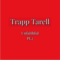 Unfaithful Pt. 2 - Single - Trapp Tarell