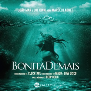 Bonita Demais (feat. Marcelo Adnet) - EP [Remixes]