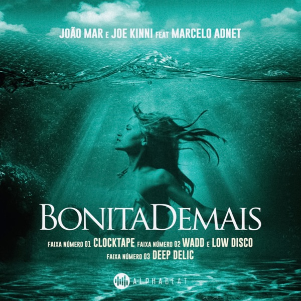 Bonita Demais (feat. Marcelo Adnet) - EP [Remixes]