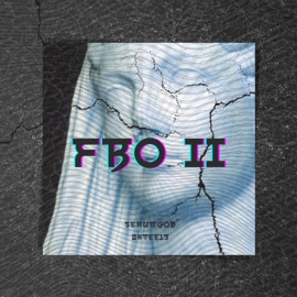 Fbo Ii (feat. zxtee13) Serumgod