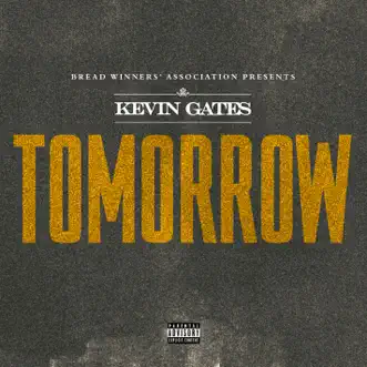 Tomorrow by Kevin Gates song reviws