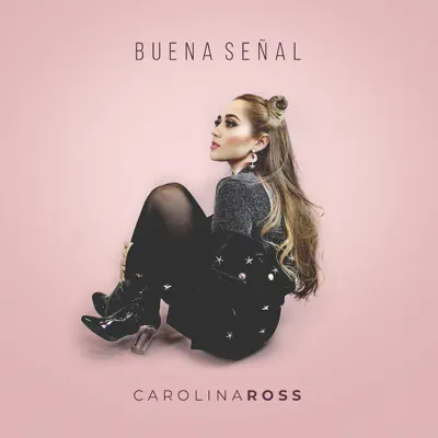 Buena Señal - EP - Carolina Ross