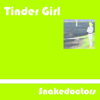 Snakedoctors - Tinder Girl artwork
