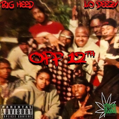 Off 12th (feat. LoDeezy) - Single