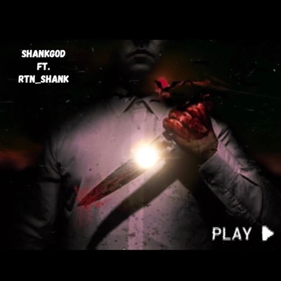 Shank God (feat. RTN Shank) - Single