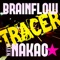 Tracer (feat. Noriaki Nakao) - Brainflow lyrics