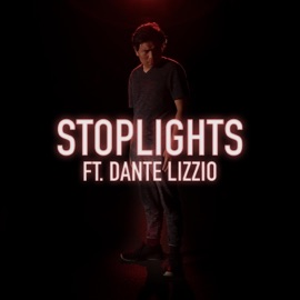 Stoplights (feat. Dante Lizzio) Justin Anda