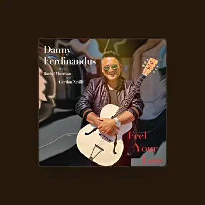 Listen to Danny Ferdinandus, watch music videos, read bio, see tour dates & more!