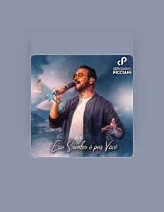 Ouve Serginho Picciani, vê vídeos de música, lê a biografia, vê as datas da digressão e muito mais!