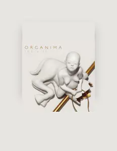 收听 Organima、观看音乐视频、阅读小传、查看巡演日期等 ！