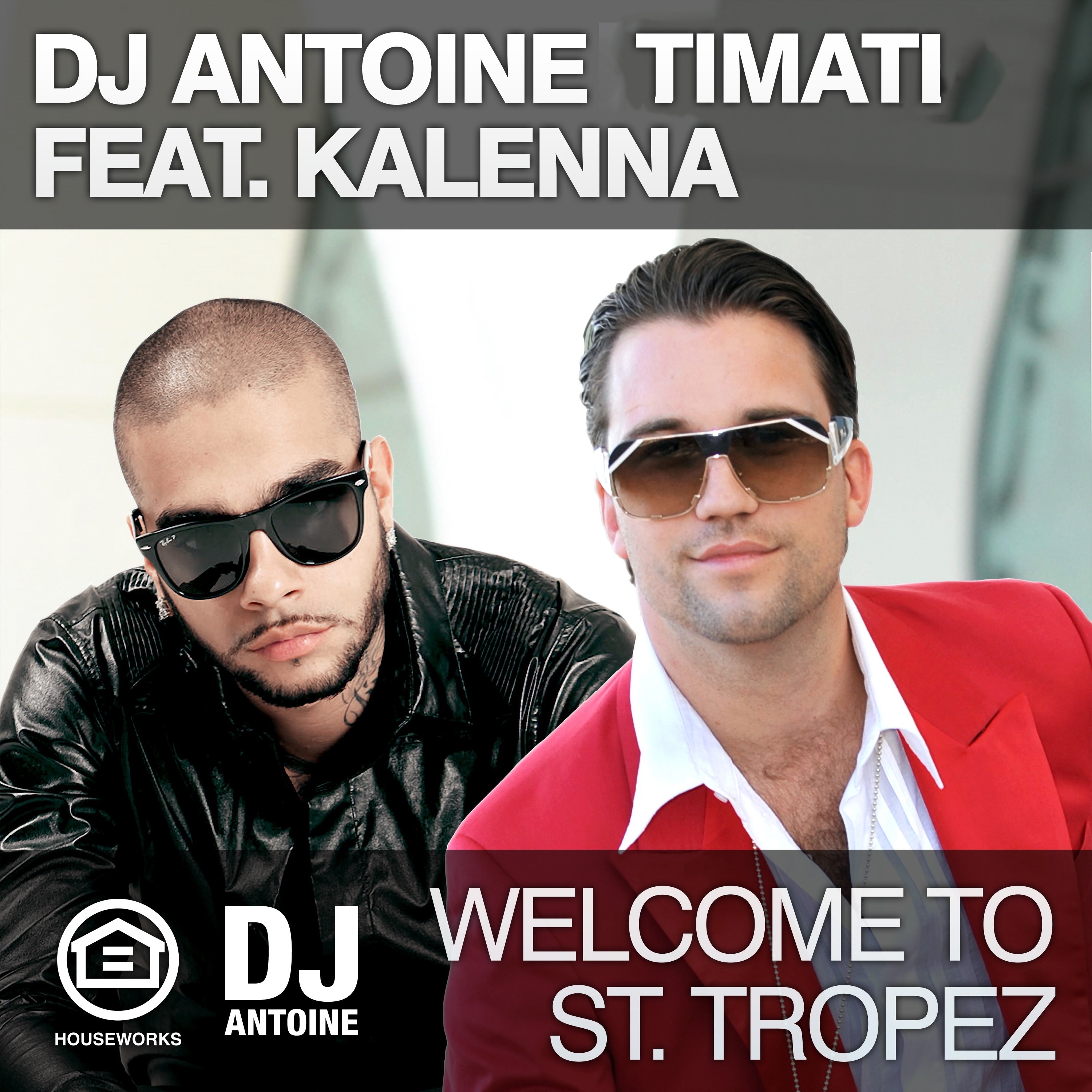 Welcome to St. Tropez (feat. Kalenna) [Remixes] - Single