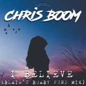 I Believe (Blairs Boaby Fund Remix) artwork