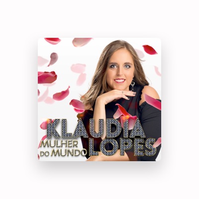 Luister naar Klaudia Lopes, bekijk muziekvideo's, lees de bio, bekijk de tourdata, en meer!