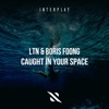 Caught in Your Space - Single