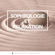 4 exercices en musique de sophrologie et relaxation - Elsa Beucher