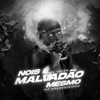 Nois É Malvadão Mesmo by Dj JL O Único, Dj Salgueirinho iTunes Track 1